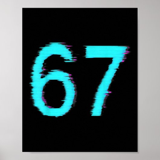 67 ミーム トレンド Gen Z アルファ世代 数字 6 7 ポスター (正面)