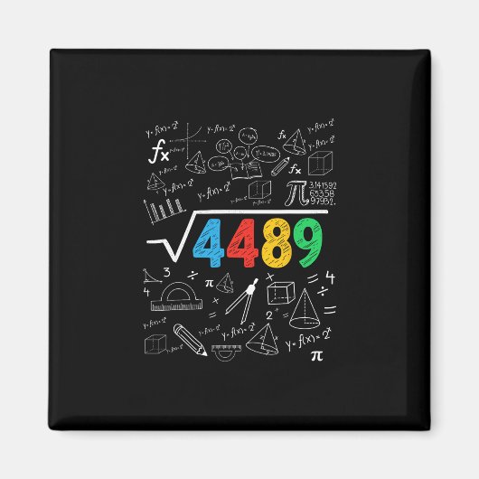 67 ミーム 平方根 4489 スラング シックス セブン 数学 教師 マグネット (正面)