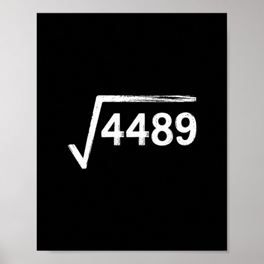 67 ミーム 数学教師 平方根 4489 ポスター (正面)