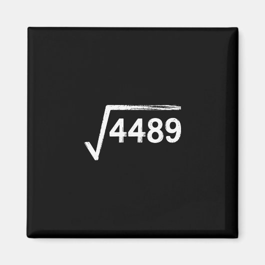 67 ミーム 数学教師 平方根 4489  マグネット (正面)