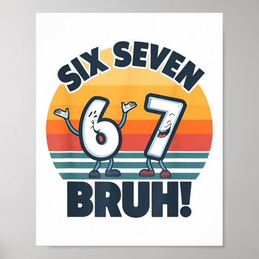 67 ミーム 6と7の数字Tシャツ Six Seven Bruh 面白い ポスター (正面)