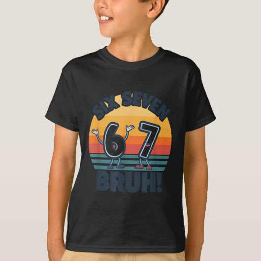 67 ミーム 6と7の数字Tシャツ Six Seven Bruh 面白い Tシャツ (正面)