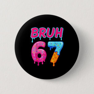 67 ミーム 6 7 数字 アイスクリーム シックス セブン Bruh 面白い 缶バッジ