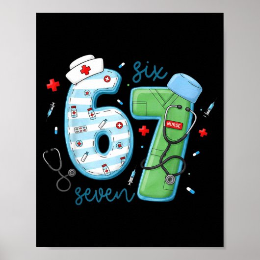67 メメ おもしろ 学校 養護教諭 six seven メメ 看護 ポスター (正面)