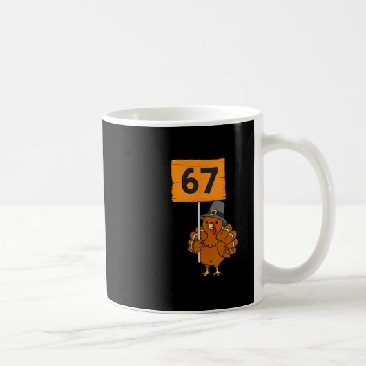 67 メメ ハッピー 感謝祭 6-7 おもしろ 六 七 ターキー コーヒーマグカップ (右)