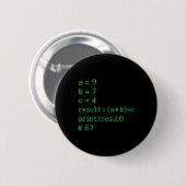 67 メメ Python コード結果 ギーク ジョーク Six Seven プログラマー 缶バッジ (正面&裏面)