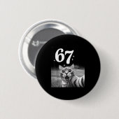 67 猫 ミーム 楽しい 猫 グラフィック メンズ 自撮り 缶バッジ (正面&裏面)