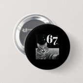 67 猫 ミーム 楽しい 猫 グラフィック メンズ 自撮り 缶バッジ (正面&裏面)