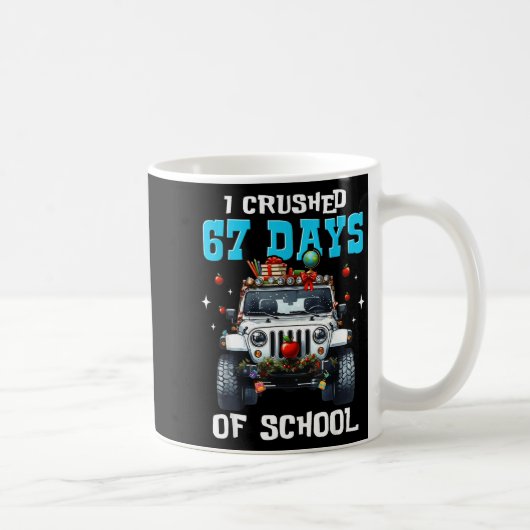 67 ６、７、私は67日間の学校をやっつける おもしろいミーム コーヒーマグカップ (右)