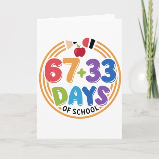 67 + 33 Days of School Colorful Fun Classroom. カード (正面)