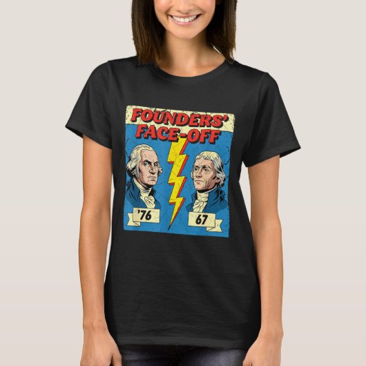 67 76 ジョージ・ワシントン トーマス・ジェファーソン 歴史 F Tシャツ (正面)
