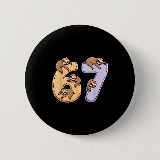67 Animals Funny 67 Brainrot Youth Kids Sloth 67  缶バッジ (正面)