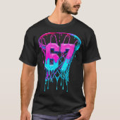 67 Basketball Drip Six Seven Funny  Tシャツ (正面)