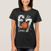 67 Basketball Six Seven 6 7 Meme 67  Tシャツ (正面)