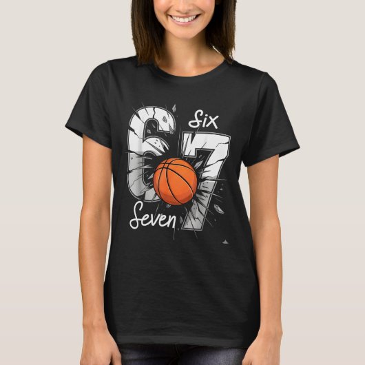 67 Basketball Six Seven 6 7 Meme 67  Tシャツ (正面)