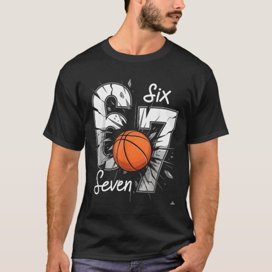 67 Basketball Six Seven 6 7 Meme 67  Tシャツ (正面)