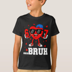 67 Bruh ハート 笑える 数字の meme バレンタイン 少年 ギフト Tシャツ