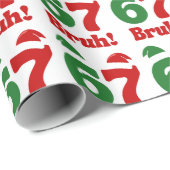 67 Bruh 笑えるクリスマス 赤と緑のサンタ帽子 ラッピングペーパー (ロールコーナー)