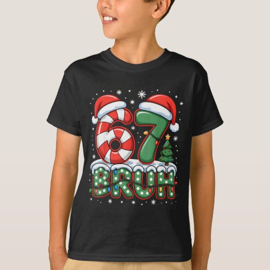 67 Bruh Christmas Fun Design For Holiday Six Seven Tシャツ (正面)