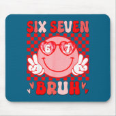 67 Bruh Funny Valentine Six Seven Meme Hearts 6 7  マウスパッド (正面)