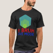 67 Bruh Love Mode Tシャツ (正面)