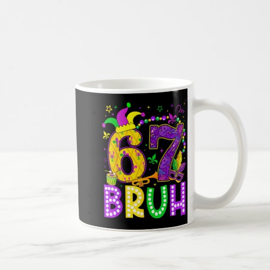67 Bruh Mardi Gras Funny Carnival Meme Slang Gen A コーヒーマグカップ (右)