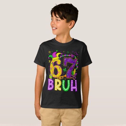 67 Bruh Mardi Gras Funny Carnival Meme Slang Gen A Tシャツ (正面フル)