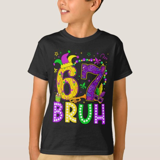 67 Bruh Mardi Gras Funny Carnival Meme Slang Gen A Tシャツ (正面)