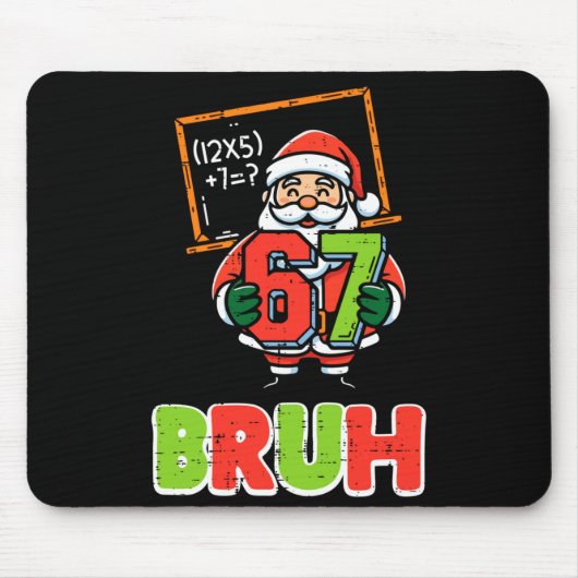 67 Bruh Santa Funny Christmas 6 7 Meme Xmas Boys K マウスパッド (正面)