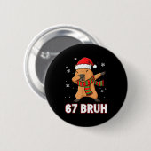 67 Bruh Six Seven Meme Capybara Christmas Kids Boy 缶バッジ (正面&裏面)