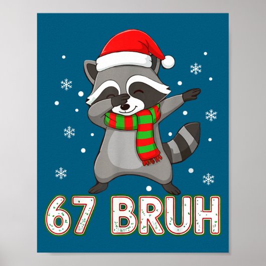 67 Bruh Six Seven Meme Raccoon Christmas Kids Boys ポスター (正面)