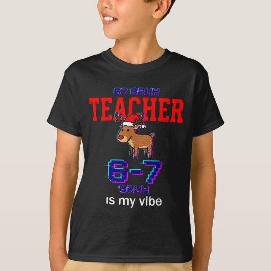 67 Bruh Teacher Funny Christmas School Staff  Tシャツ (正面)