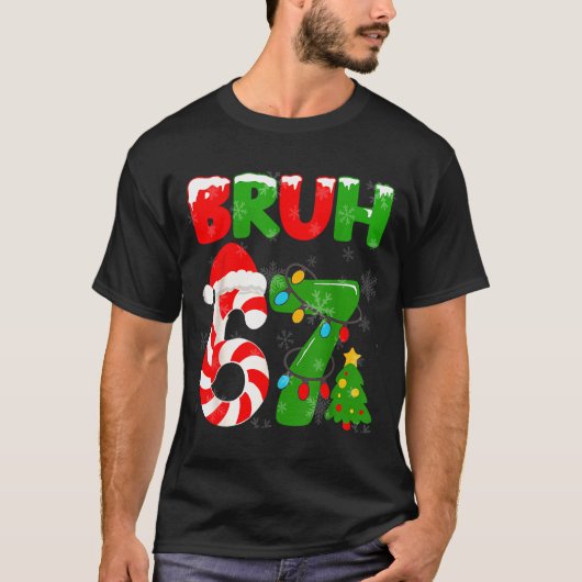 67 Christmas 6 7 Meme Pajamas 67 Bruh Slang  Tシャツ (正面)
