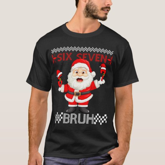 67 Christmas 6 7 Six Seven Bruh Xmas Santa Sweater Tシャツ (正面)