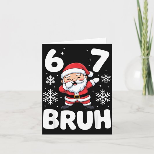 67 Christmas Bruh Funny Meme Gift Boys Girl Kids 6 カード (正面)
