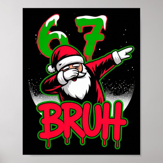 67 Christmas Bruh Funny Meme Gift Boys Girl Kids 6 ポスター (正面)