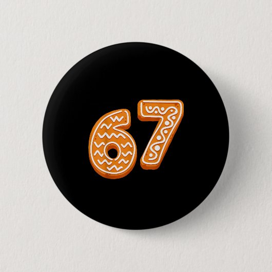 67 Christmas Funny 6 7 Gingerbread Six Seven Xmas  缶バッジ (正面)