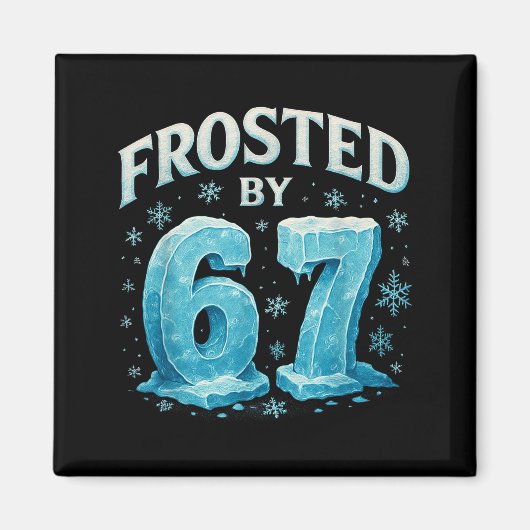 67 Christmas Ice Frost Cold 6 7 Internet Meme Xmas マグネット (正面)