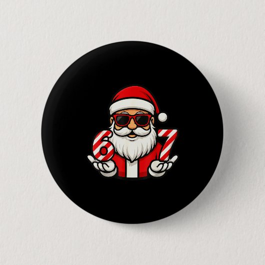 67 Christmas Meme Six Funny Santa 缶バッジ (正面)