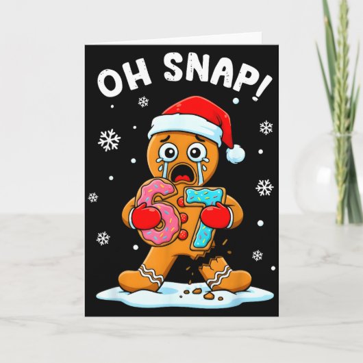 67 Christmas Oh Snap Gingerbreadman 6 7 Funny Meme カード (正面)