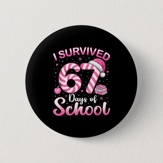 67 Christmas Shirt Teacher Kids I Survived 67 Days 缶バッジ (正面)