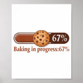 67 Cookies Baking In Progress Bar Six Seven Kitche ポスター (正面)