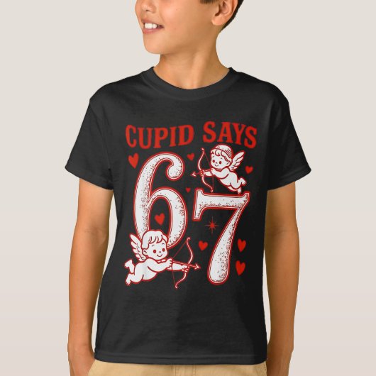 67 Cud Says Six Seven 6 7 Meme Boys Girls Valentin Tシャツ (正面)