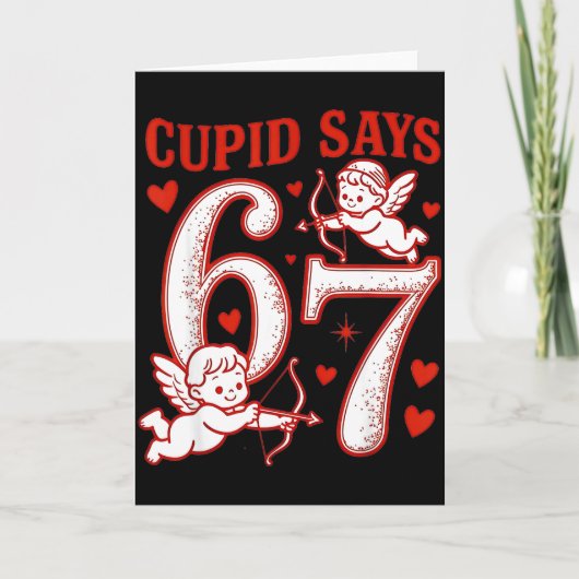 67 Cupid Says Six Seven 6 7 Meme Boys Girls Valent カード (正面)