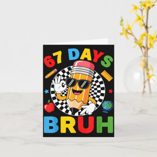 67 Days Bruh 67 Days Of School Boys Kids Six Seven カード (黄色い花)