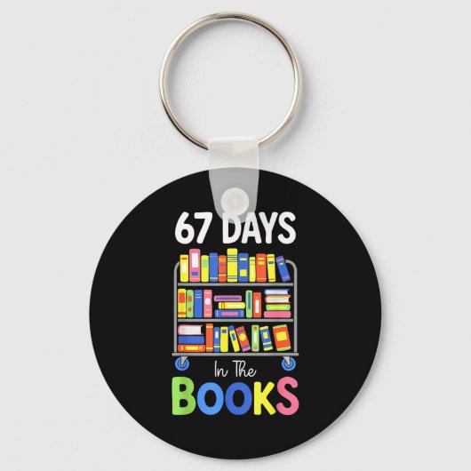 67 Days In The Books Reading Librarian Teacher Sch キーホルダー (正面)