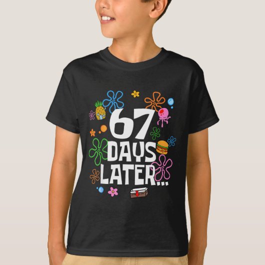 67 Days Later Funny Six Seven 6 7 Meme Teacher Tee Tシャツ (正面)