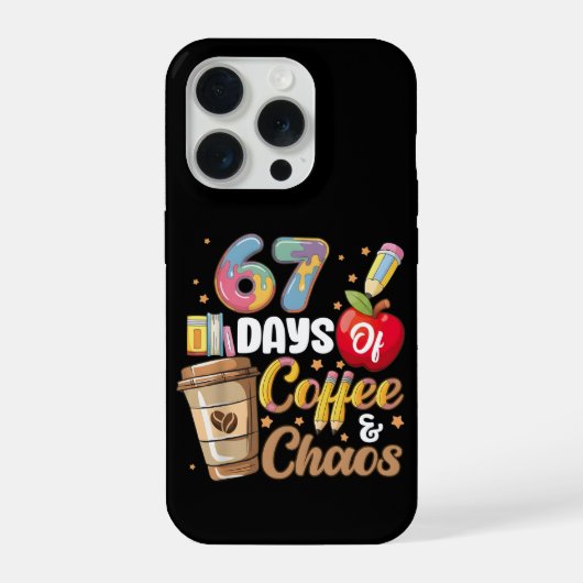 67 Days of Coffee & Chaos Funny Teacher Countdown iPhoneケース (裏面)