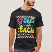 67 Days Of Coffee Teach Repeat Funny Six Seven Mem Tシャツ (正面)