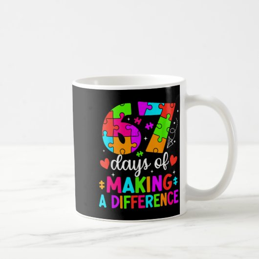67 Days Of Making A Difference Funny Teacher Stude コーヒーマグカップ (右)